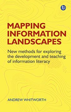 portada Mapping Information Landscapes: New Methods for Exploring Information Literacy Education (en Inglés)