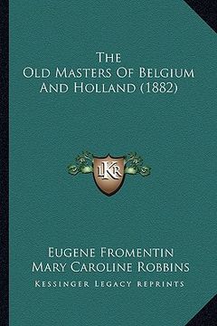 portada the old masters of belgium and holland (1882) (in English)