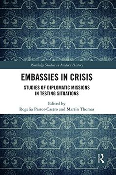 portada Embassies in Crisis (Routledge Studies in Modern History) (in English)