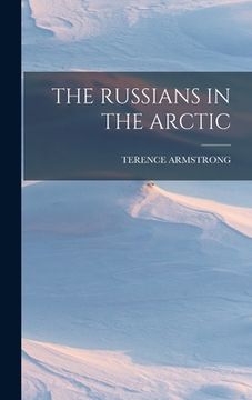 portada The Russians in the Arctic (en Inglés)