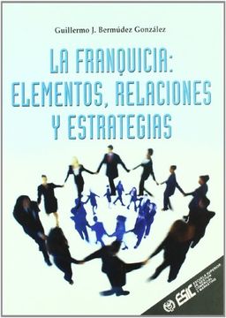portada La Franquicia: Elementos, Relaciones y Estrategias (in Spanish)