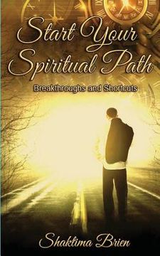 portada Start Your Spiritual Path: Breakthroughs and Shortcuts