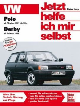 portada VW Polo / VW Derby. Jetzt helfe ich mir selbst: VW Polo Benziner Oktober '81 bis Oktober '94 / VW Derby ab Februar '82 (en Alemán)