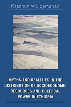 portada myths and realities in the distribution of socioeconomic resources and political power in ethiopia (en Inglés)