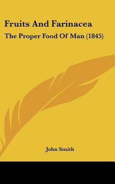 portada fruits and farinacea: the proper food of man (1845) (en Inglés)