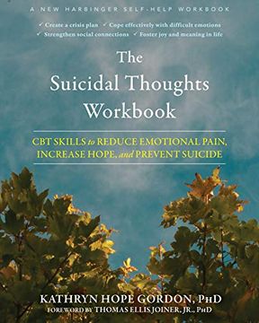 portada The Suicidal Thoughts Workbook: Cbt Skills to Reduce Emotional Pain, Increase Hope, and Prevent Suicide 