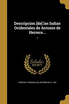portada Descripcion [De] las Indias Ocidentales de Antonio de Herrera.   1