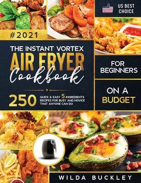 portada The Instant Vortex Air Fryer Cookbook for Beginners on a Budget (en Inglés)