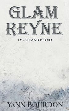 portada Glam REYNE: Grand froid (in French)