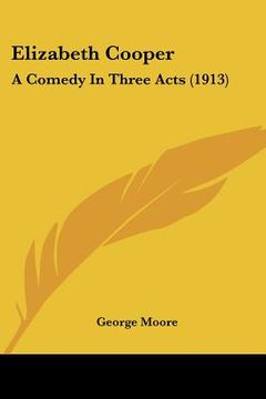 portada elizabeth cooper: a comedy in three acts (1913) (en Inglés)