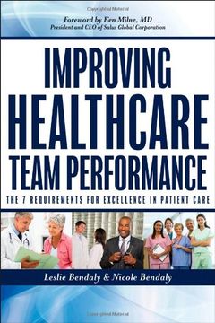 portada improving healthcare team performance: the 7 requirements for excellence in patient care