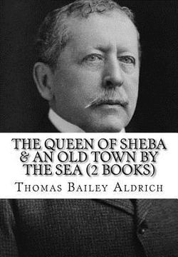 portada The Queen of Sheba & An Old Town By The Sea (2 Books) (in English)