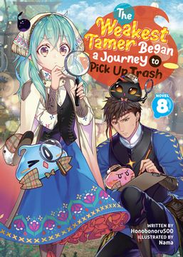 portada The Weakest Tamer Began a Journey to Pick Up Trash (Light Novel) Vol. 8 (en Inglés)
