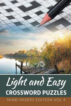 portada Light and Easy Crossword Puzzles: Mind Mixers Edition Vol 4 (en Inglés)