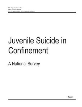 portada Juvenile Suicide in Confinement: A National Survey (in English)