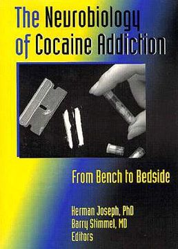 portada neurobiology of cocaine addiction