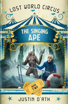 portada Singing Ape: Lwc Book 2 (Lost World Circus) (en Inglés)