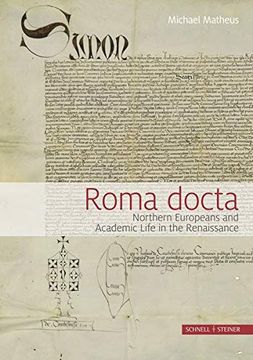 portada Roma Docta Northern Europeans and Academic Life in the Renaissance (in English)