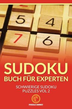 portada Sudoku Buch für Experten: Schwierige Sudoku Puzzles Vol 2 (en Alemán)