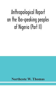 portada Anthropological report on the Ibo-speaking peoples of Nigeria (Part II) (en Inglés)
