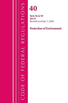 portada Code of Federal Regulations, Title 40 Protection of the Environment 96-99, Revised as of July 1, 2020: Part 2 (in English)