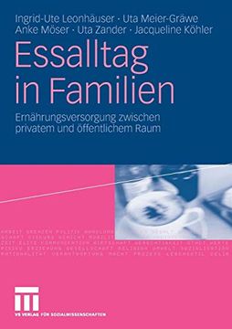 portada Essalltag in Familien: Ernährungsversorgung Zwischen Privatem und Öffentlichem Raum (en Alemán)