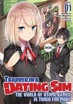 portada Trapped in Dating sim World Otome Games Novel 01 (Trapped in a Dating Sim: The World of Otome Games is Tough for Mobs (Light Novel)) (in English)
