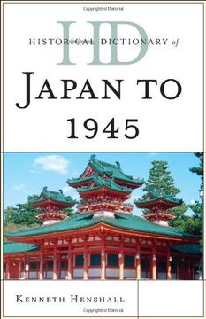 portada Historical Dictionary of Japan to 1945 (Historical Dictionaries of Ancient Civilizations and Historical Eras) (en Inglés)