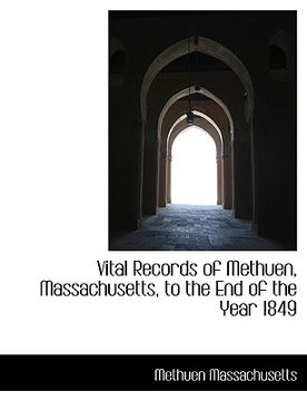 portada vital records of methuen, massachusetts, to the end of the year 1849