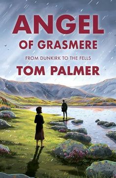 portada Angel of Grasmere: A Gripping New Wartime Tale from Multi-Award-Winning Author Tom Palmer (in English)