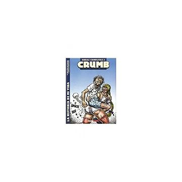portada Crumb Obras Completas nº 3: Historia de mi Vida (4ª Edicion) (in Spanish)