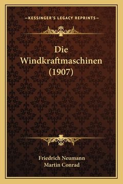 portada Die Windkraftmaschinen (1907) (en Alemán)