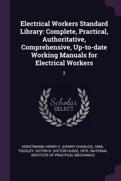 portada Electrical Workers Standard Library: Complete, Practical, Authoritative, Comprehensive, Up-to-date Working Manuals for Electrical Workers: 2 (in English)