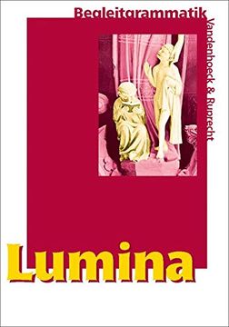 portada Lumina. Lehrgang für Latein als 2. Fremdsprache: Lumina, Begleitgrammatik (in Latin)
