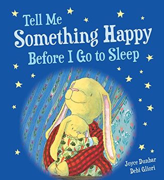 portada Tell me Something Happy Before i go to Sleep (Padded Board Book) (Lullaby Lights) (en Inglés)