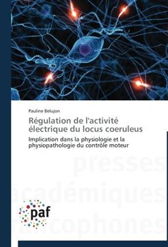 portada Regulation de L'Activite Electrique Du Locus Coeruleus