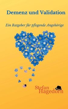 portada Demenz und Validation: Ratgeber für pflegende Angehörige (in German)