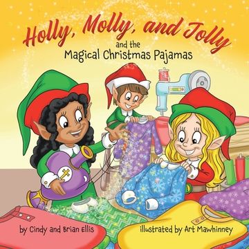 portada Holly, Molly, and Jolly and the Magical Christmas Pajamas (en Inglés)