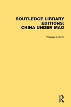 portada Routledge Library Editions: China Under Mao (en Inglés)