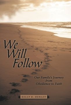 portada We Will Follow: Our Family's Journey from Obedience to Faith (en Inglés)