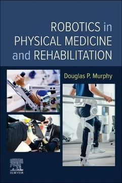 portada Robotics in Physical Medicine and Rehabilitation (en Inglés)