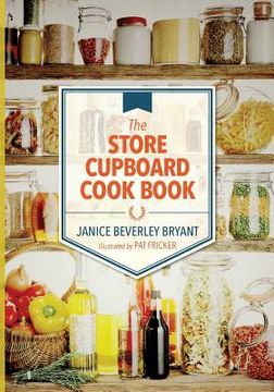 portada The Store Cupboard Cook Book (en Inglés)