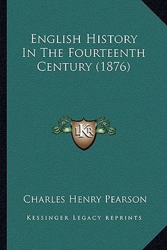 portada english history in the fourteenth century (1876) (en Inglés)