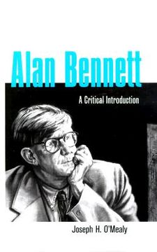 portada alan bennett: a critical introduction (en Inglés)