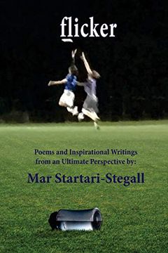 portada Flicker: Poems and Inspirational Writings From an Ultimate Perspective (Volume 1) (en Inglés)