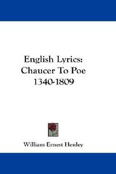 portada english lyrics: chaucer to poe 1340-1809 (en Inglés)