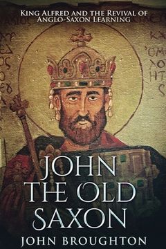 portada John the old Saxon: Large Print Edition (in English)