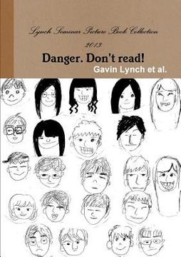 portada Lynch Seminar Picture Book Collection 2013 Danger. Don't Read! (en Japonés)