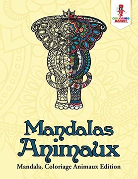 portada Mandalas Animaux: Mandala, Coloriage Animaux Edition (en Francés)
