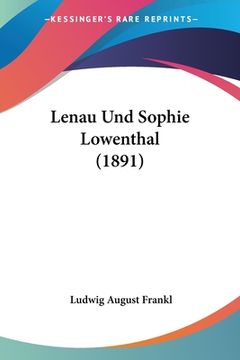 portada Lenau Und Sophie Lowenthal (1891) (en Alemán)